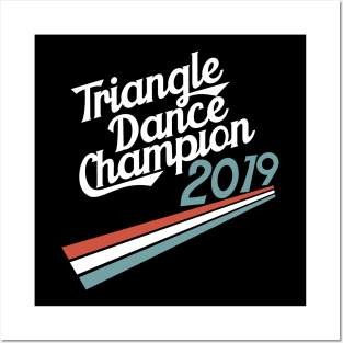 Triangle Dance Champion Posters and Art